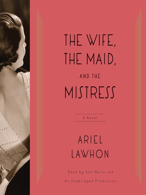 Cover image for The Wife, the Maid, and the Mistress